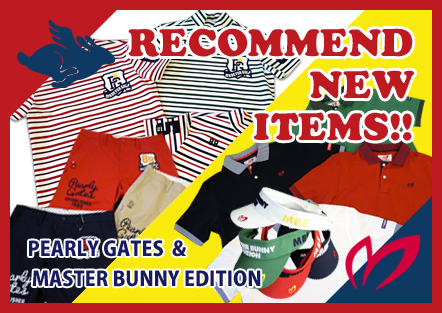PEARLY GATES & MASTER BUNNY EDITION RECOMMEND NEW ITEMS