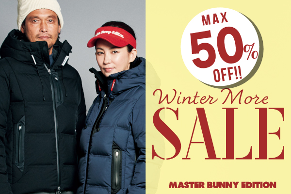 MASTER BUNNY EDITION MORE SALEスタート!!