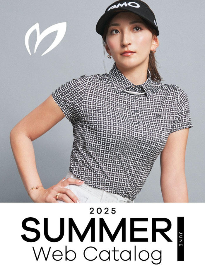 2025 SUMMER WEB CATALOG／JUNE 公開 					